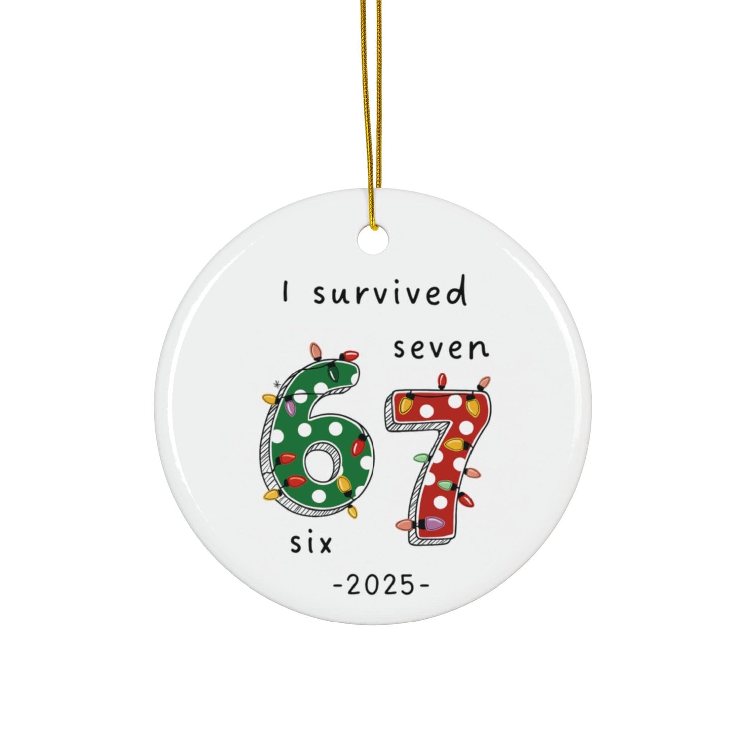 Six Seven Ceramic Ornament, Trend Funny Holiday Decor, Unique Christmas Gift, Tree Decoration, Home Ornament, Festive Bauble, Xmas Keepsake,